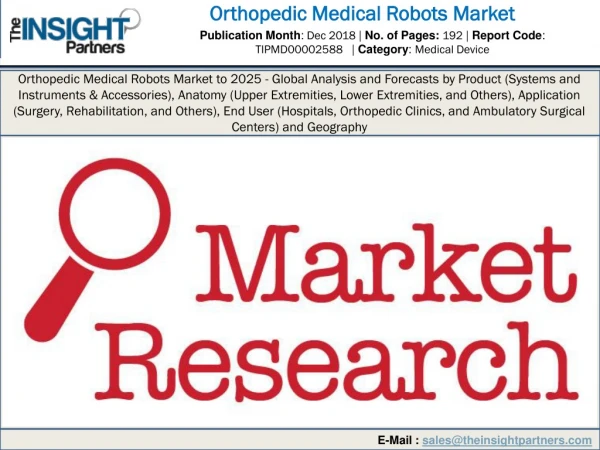 Orthopedic Medical Robots Market Is Expected To Generate Huge Demand By 2025