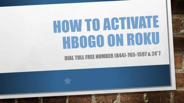 How to activate hbogo on roku & Sign In Help (844)-765-1597