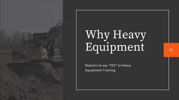 Why Heavy Equipment – Reasons to Get Enrolled