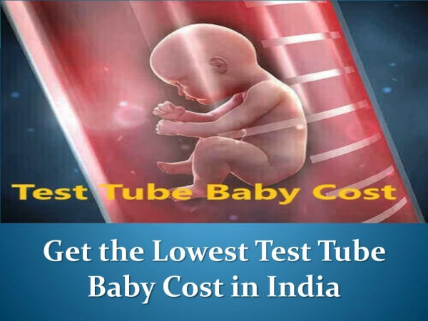 Find the Lowest Test Tube Baby Cost in India