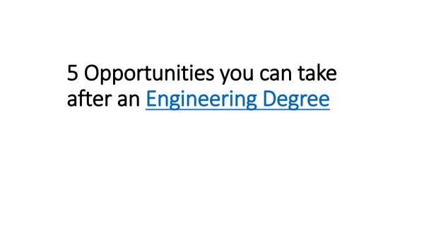 5 Opportunities you can take after an engineering degree