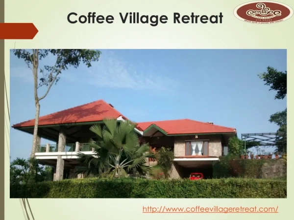 Holiday Resorts in Belur | Coffee Village Retreat