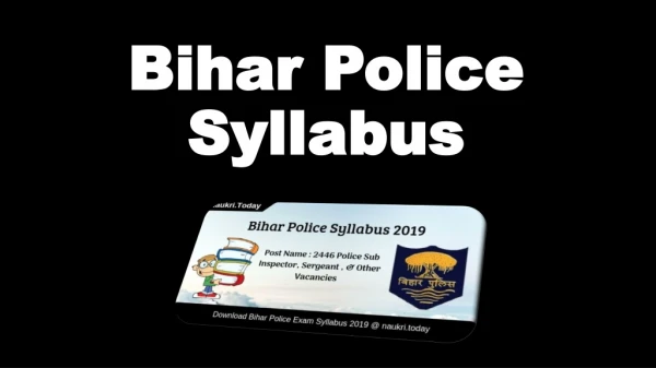 Bihar Police Syllabus 2019 PDF | Sub Inspector Exam Pattern Check Here