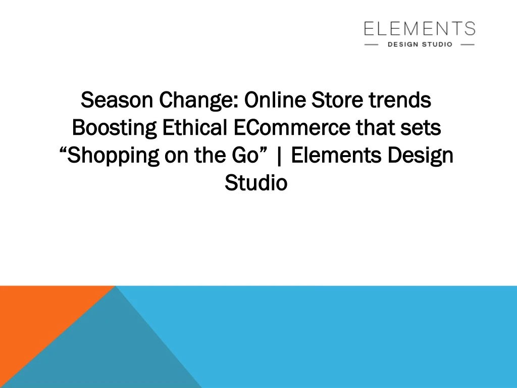 season change online store trends boosting