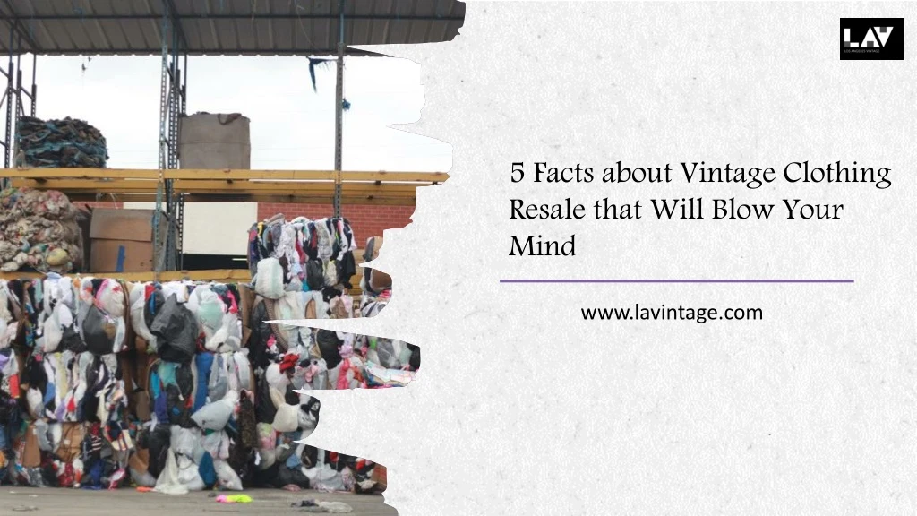 5 facts about vintage clothing resale that will