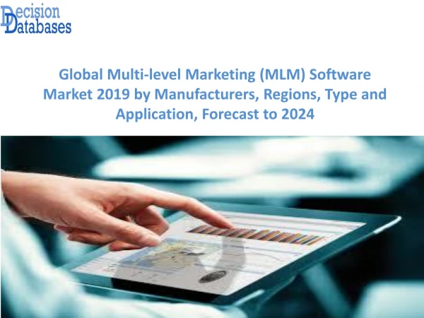 Worldwide Multi-level Marketing (MLM) Software Market and Forecast Report 2019-2024