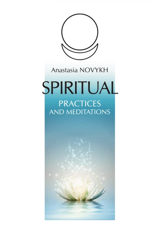 SPIRITUAL PRACTICES AND MEDITATIONS