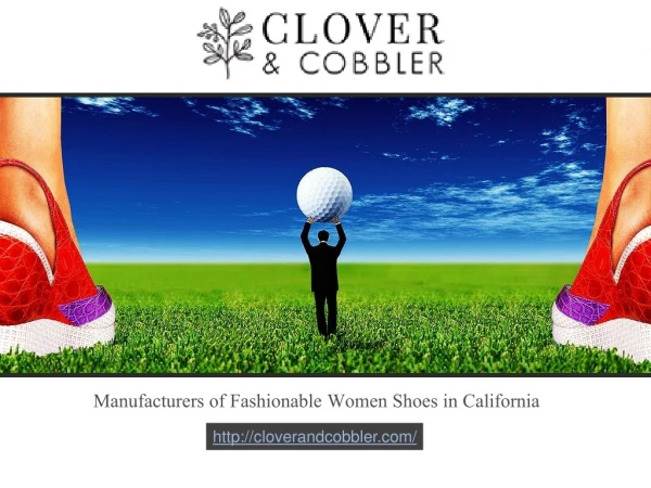 CLOVER AND COBBLER: Footwear Manufacturer