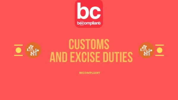 Meet The Best Advisors for Custom and Excise Duties