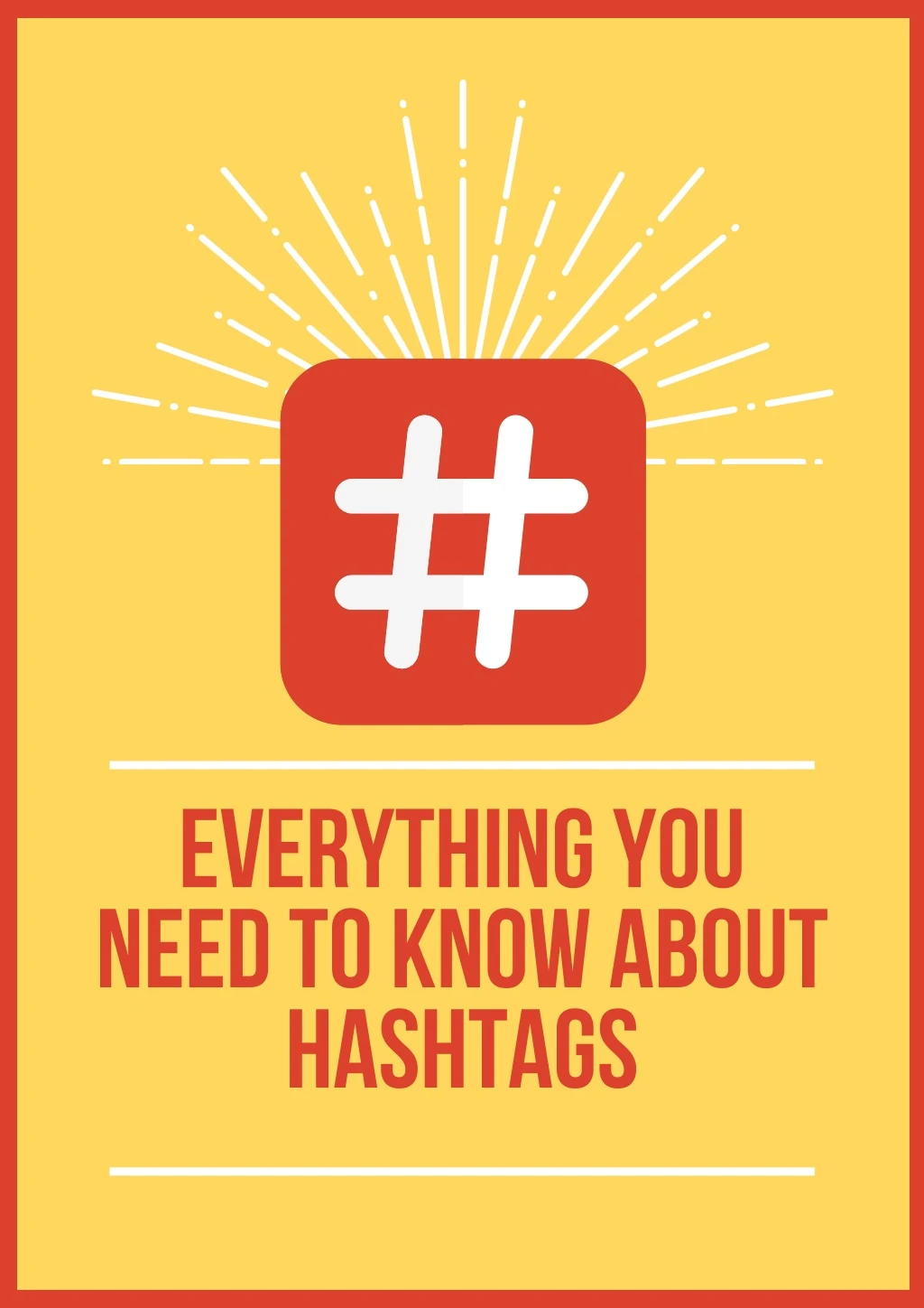 everything you need to know about hashtags