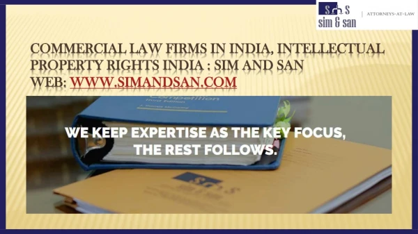 Commercial Law Firms In India, Intellectual Property Rights India : Sim And San