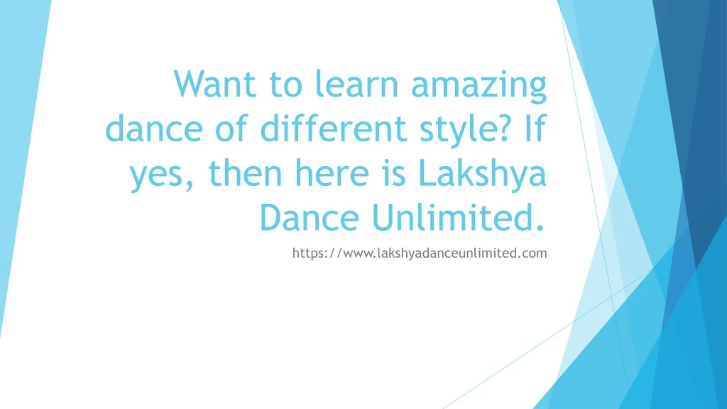 want to learn amazing dance of different style if yes then here is lakshya dance unlimited