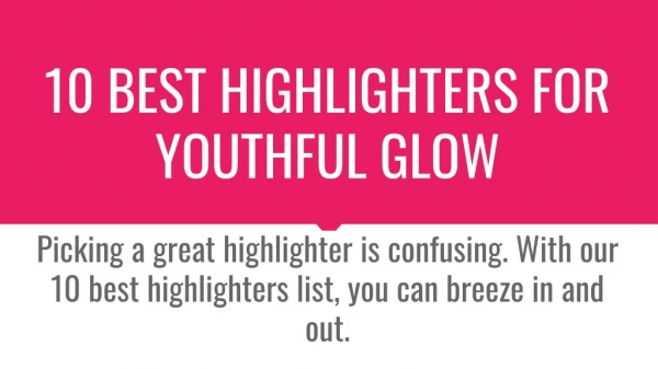 10 Best Highlighters For Youthful Glow