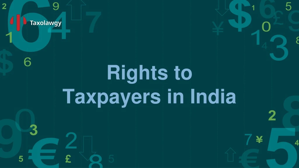 rights to taxpayers in india