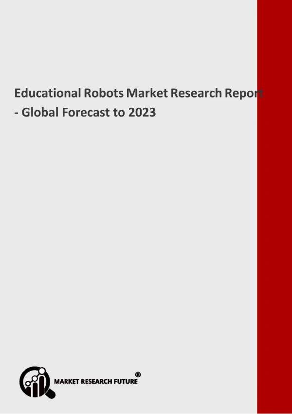 Educational Robots Market Growth, Industry Analysis, Deployment, Latest Innovations