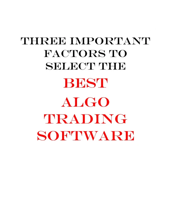 Three Important Factors to Select the Best Algo Trading Software