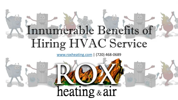 Innumerable Benefits of Hiring HVAC Service