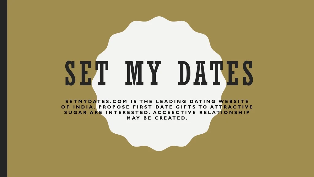 set my dates