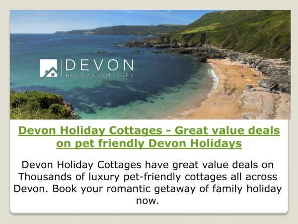 Devon Holiday Cottages - Great value deals on pet friendly Devon Holidays