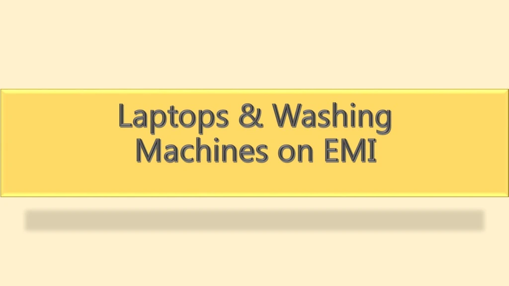 laptops washing machines on emi