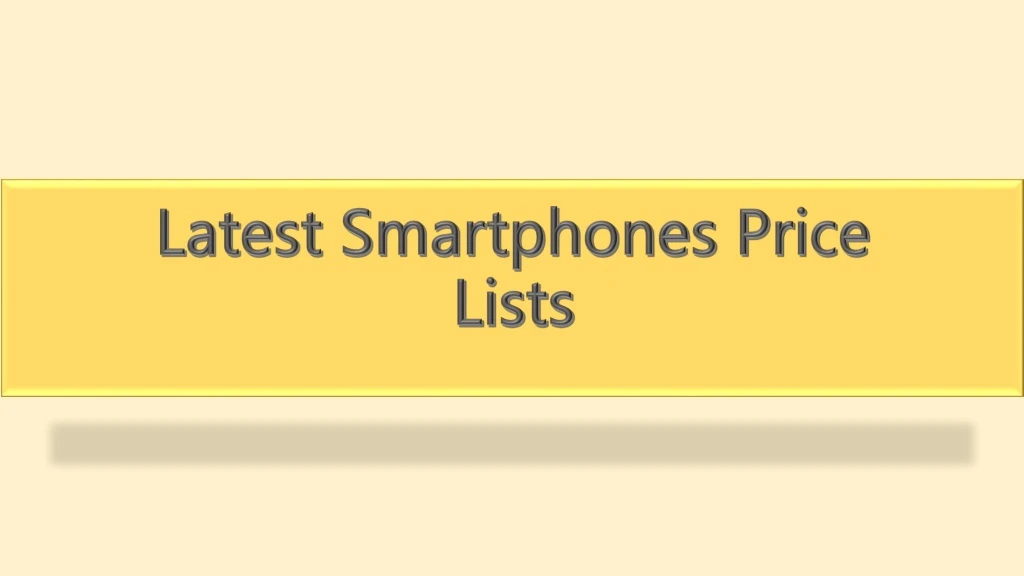 latest smartphones price lists