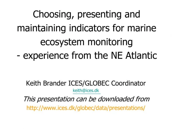 Choosing, presenting and maintaining indicators for marine ecosystem monitoring - experience from the NE Atlantic