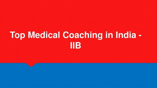 Top Medical Coaching in India - IIB