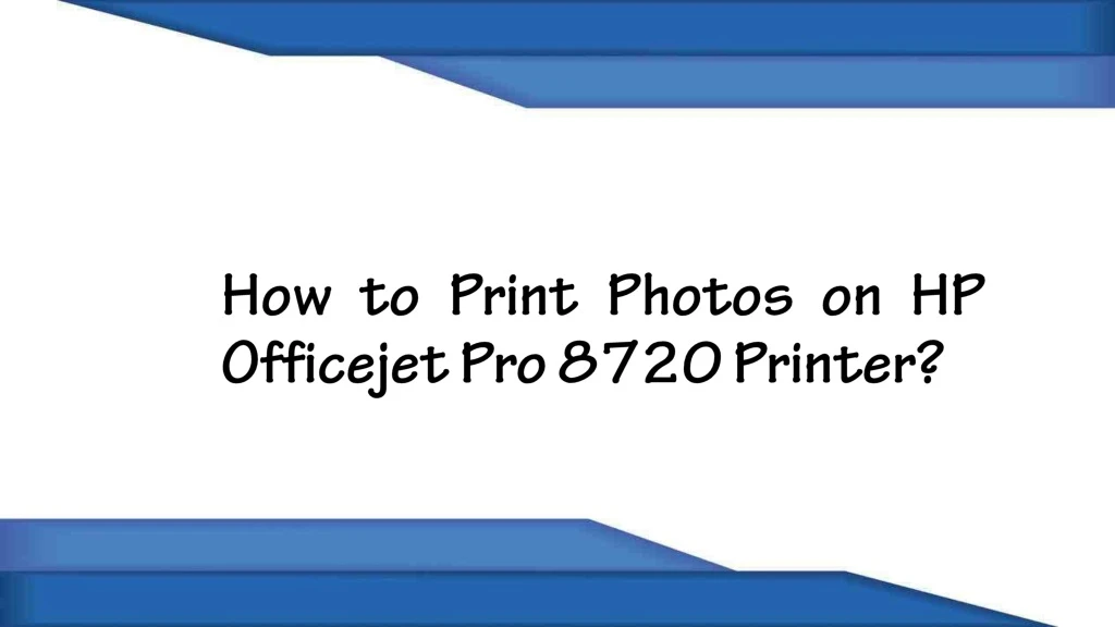 how to print photos on hp officejet pro 8720 printer