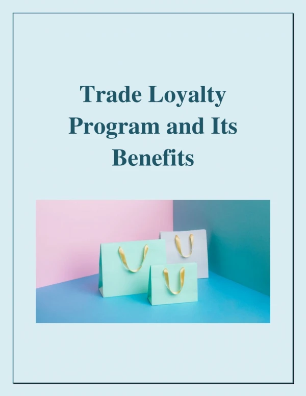 Trade Loyalty Program and Its Benefits