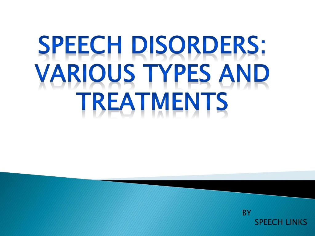 speech disorders various types and treatments