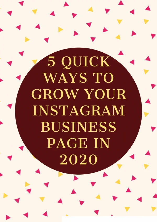 5 Quick Ways To Grow Your Instagram Business Page In 2020