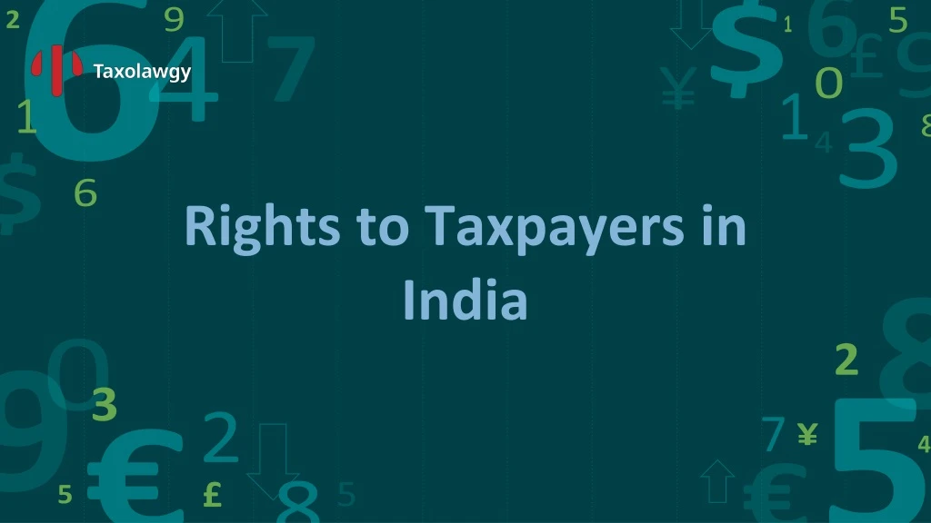rights to taxpayers in india