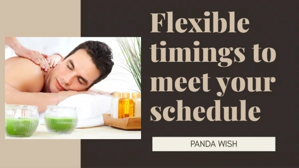 Flexible timings to meet your schedule by Panda Wish
