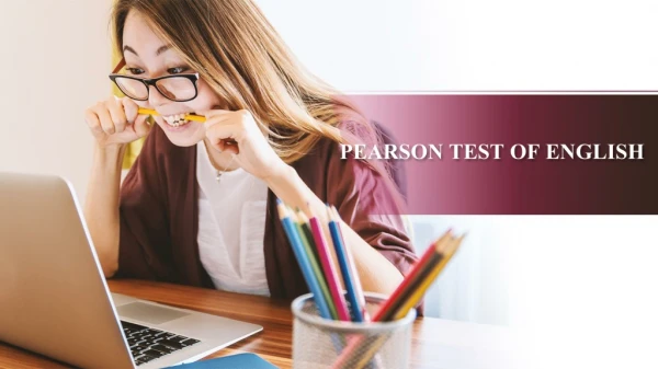 PEARSON TEST OF ENGLISH
