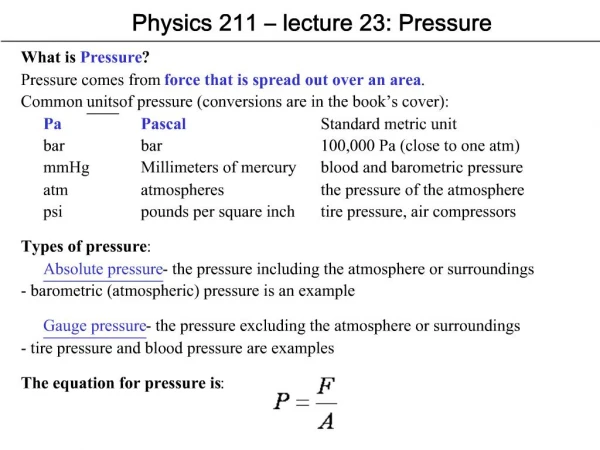 Physics 211 lecture 23: Pressure