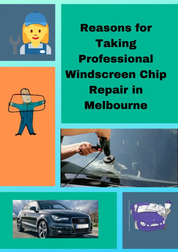 Reasons for Taking Professional Windscreen Chip Repair in Melbourne