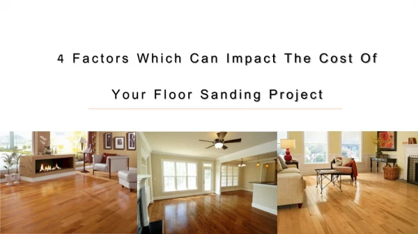 4 Factors Which Can Impact The Cost Of Your Floor Sanding Project