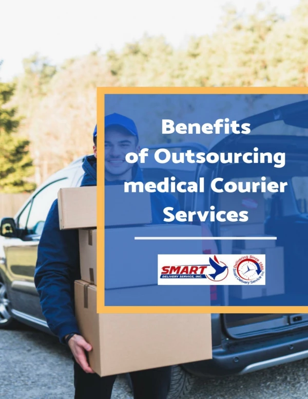 Benefits of outsourcing medical courier services