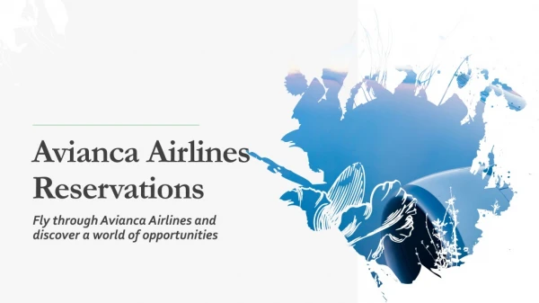 Fly through Avianca Airlines and discover a world of opportunities
