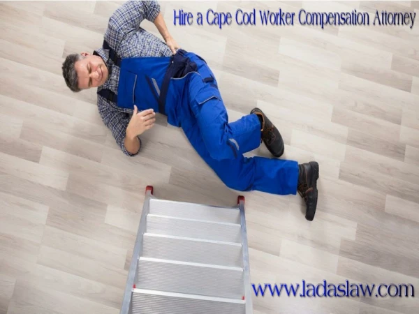 Hire a Cape Cod Worker Compensation Attorney