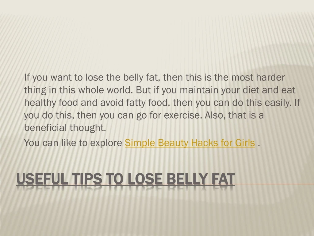 useful tips to lose belly fat