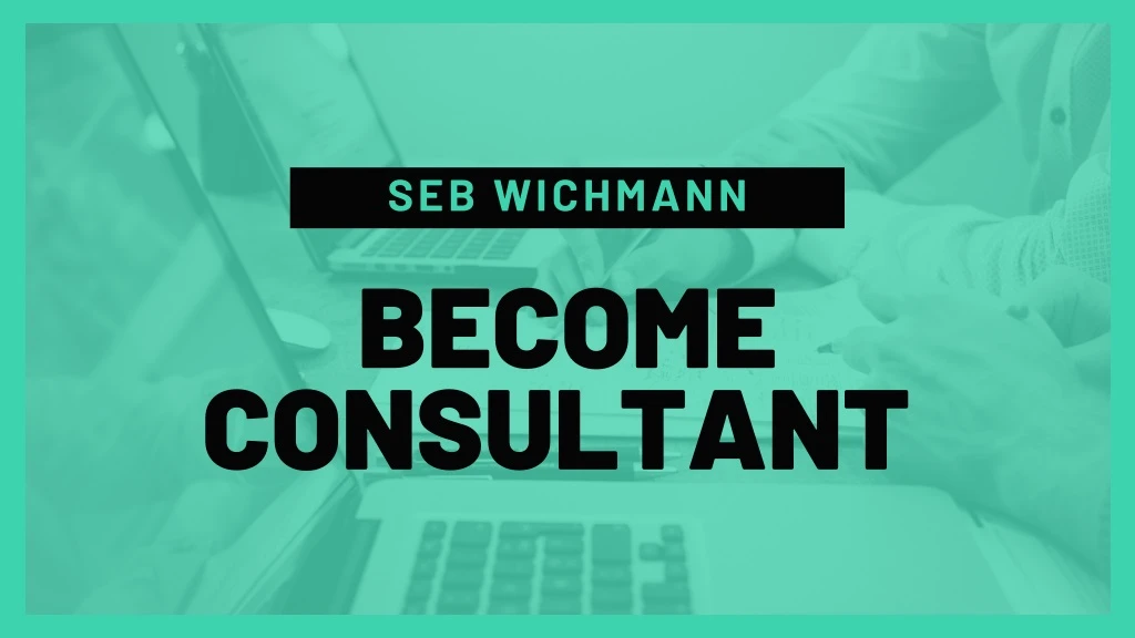 seb wichmann become consultant