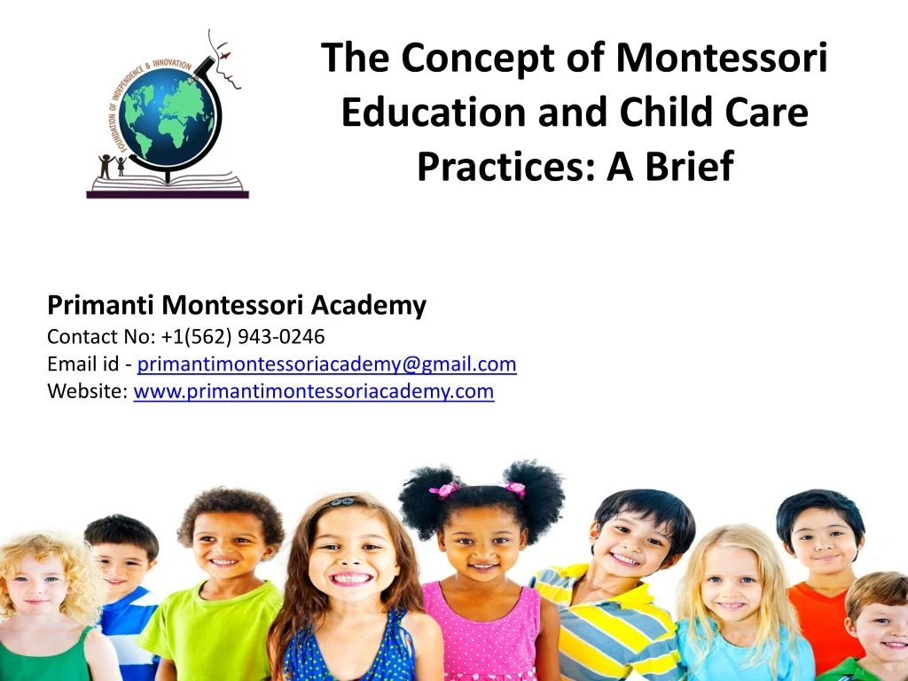 the concept of montessori education and child care practices a brief