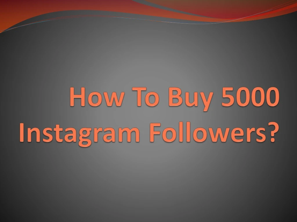 how to buy 5000 instagram followers