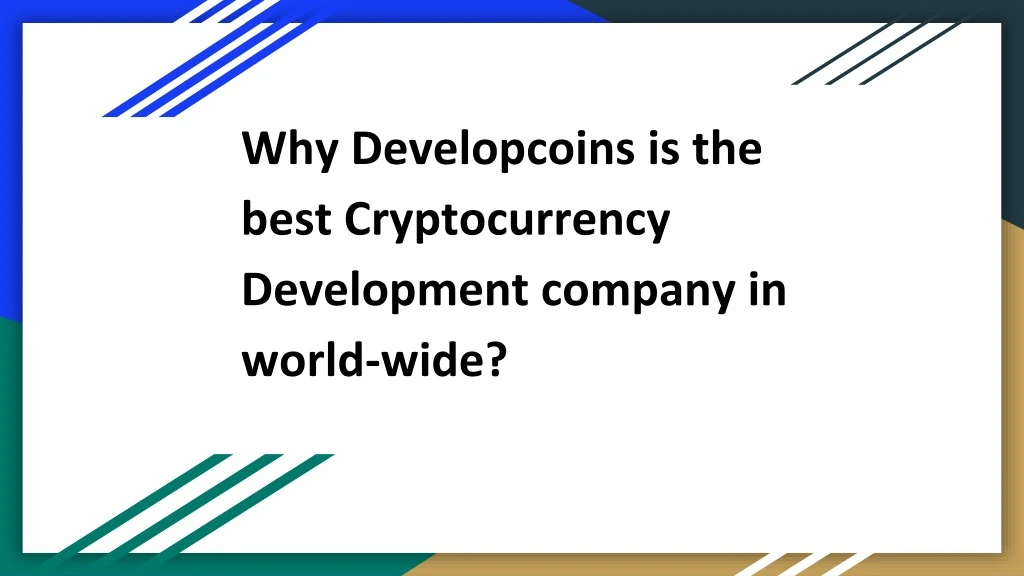 why developcoins is the best cryptocurrency development company in world wide