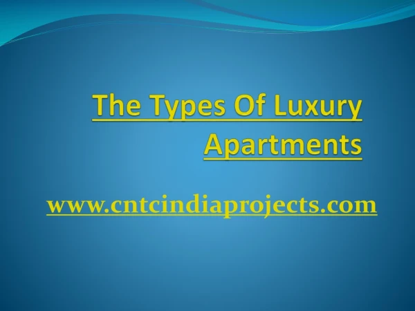 The Types Of Luxury Apartments