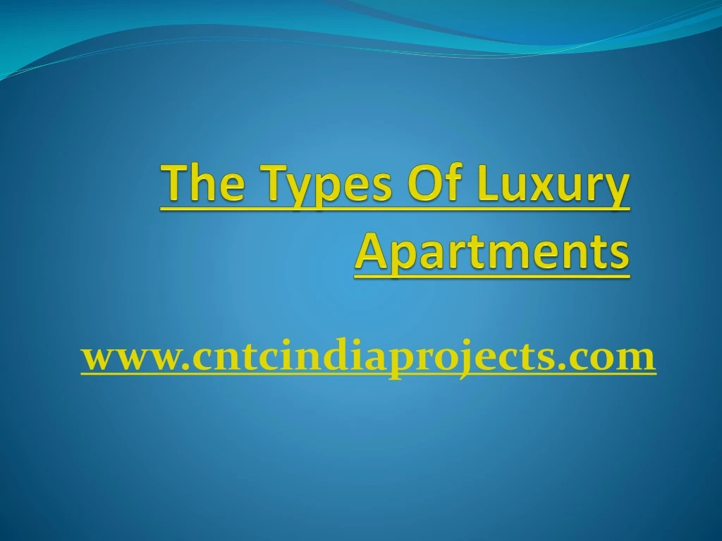 the types of luxury apartments
