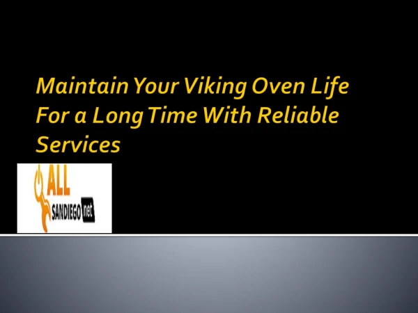 Maintain Your Viking Oven Life For a Long Time With Reliable Services