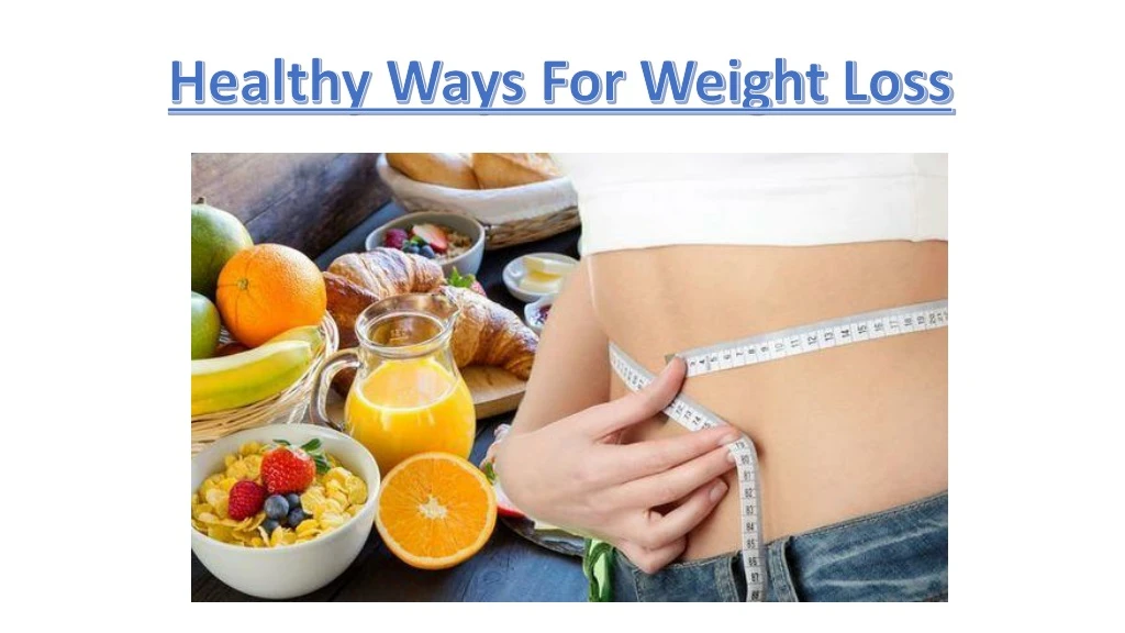 healthy ways for weight loss