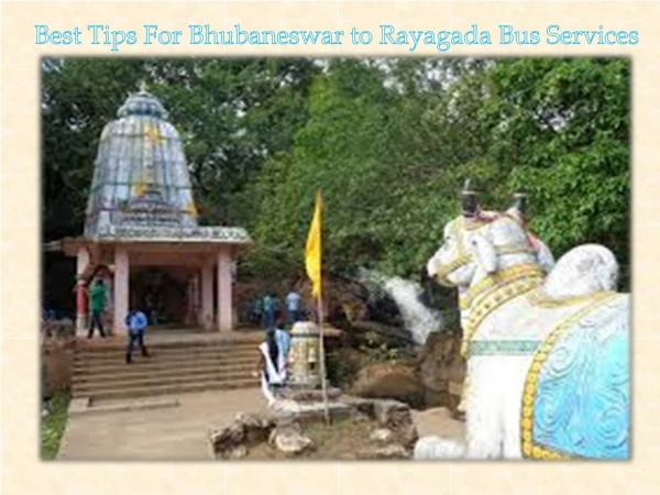 Best Tips For Bhubaneswar to Rayagada Bus Services